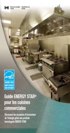 GUIDE ENERGY STAR POUR LES CUISINES COMMERCIALES (MAX 50) DECOUVREZ LES OCCASIONS D'ECONOMISER DE L'ENERGIE GRACE AUX PRODUITS HOMOLOGUES ENERGY STAR (MAX 50)