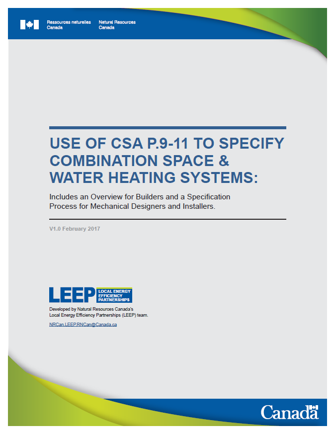 Figure 1:   Use of CSA P.9-11 to Specify Combination Space & Water Heating Systems