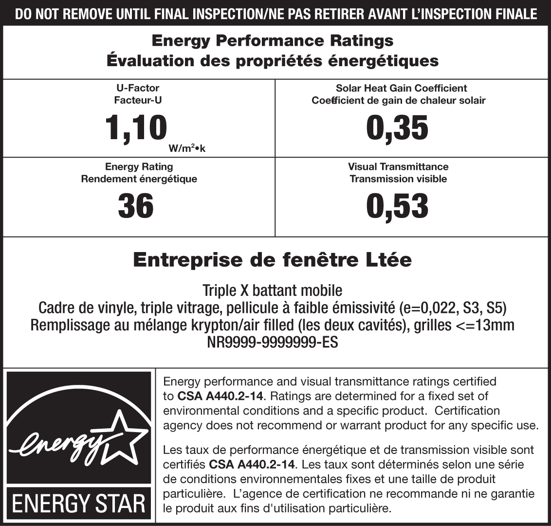 Modèle d’étiquette temporaire ENERGY STAR / RNCan pour fenêtre. La section ENERGY STAR comporte la marque de certification ENERGY STAR indiquant que le produit est certifié ainsi que les valeurs de rendement du produit, la marque de fabrique et la description du modèle.