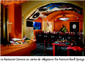 Le Restaurant Samurai au centre de villégiature The Fairmont Banff Springs
