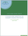 Page couverture de l'étude de cas, intitulé, Communities Adapting to Climate Change Initiative - City of Castlegar - Case Study